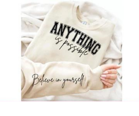 Anything is Possible Shirt