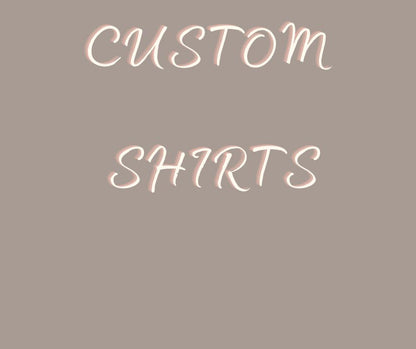 Custom Shirt