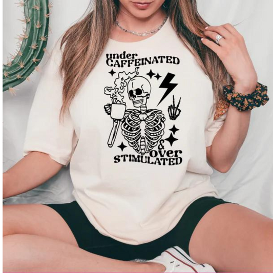 Under Caffeinated & Over Stimulated