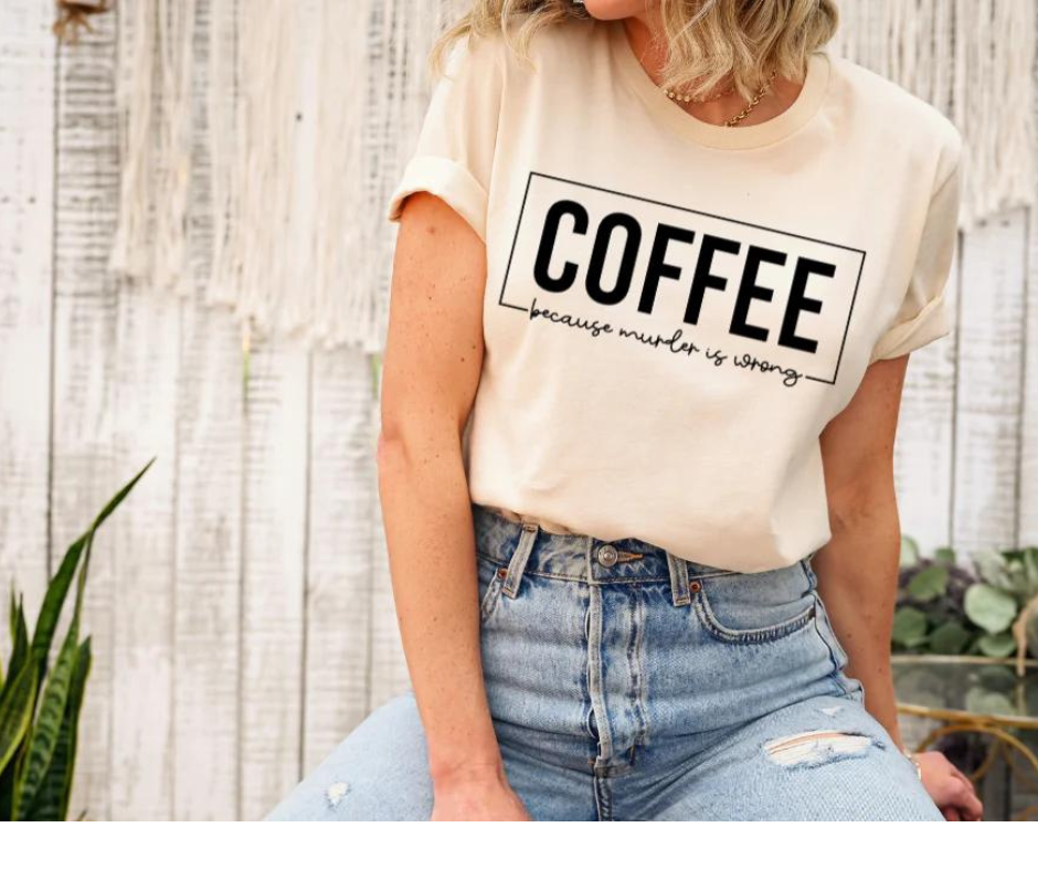 Coffee Because MUDER is wrong T-shirt