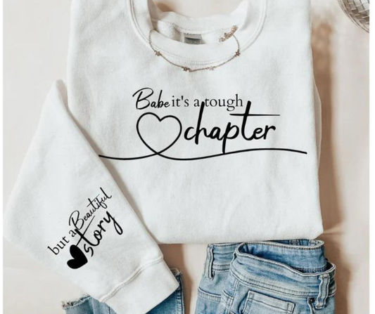 Babe it's A Tough Chapter T-Shirt
